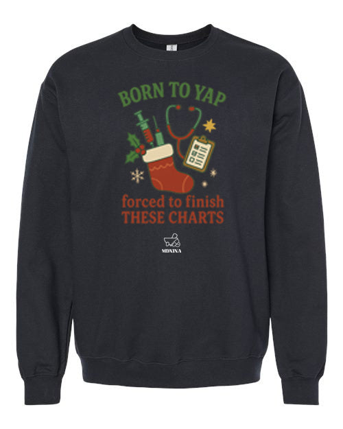 BORN TO YAP BLACK CREWNECK