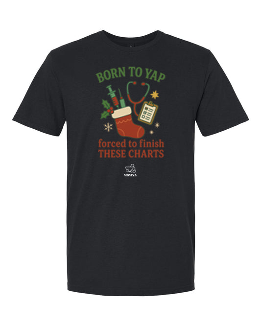 BORN TO YAP BLACK T-SHIRT