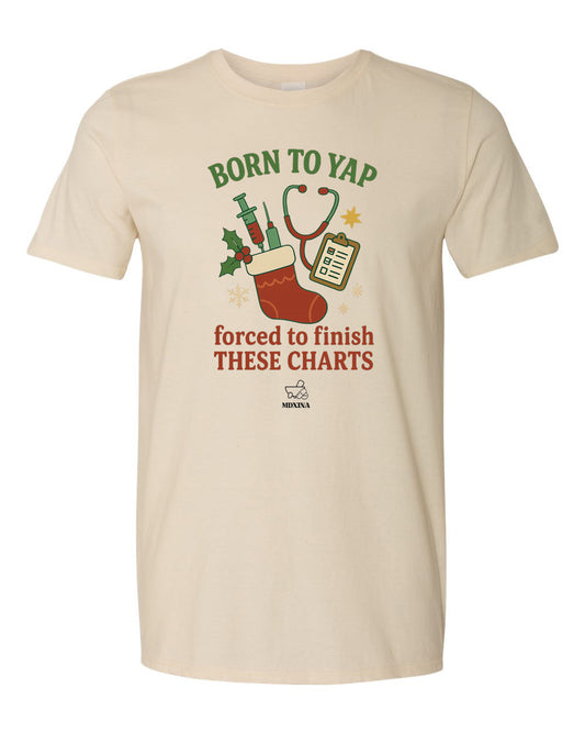 BORN TO YAP TAN T-SHIRT